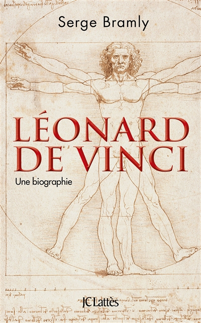 Léonard de Vinci : une biographie