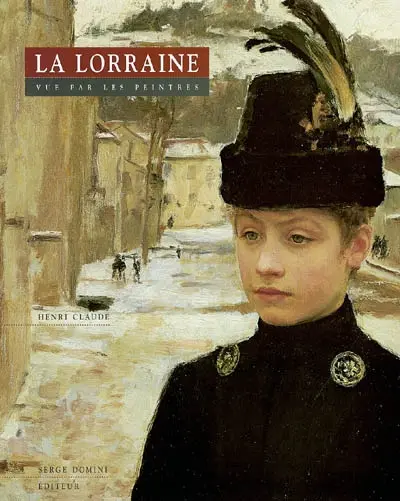 La Lorraine vue par les peintres