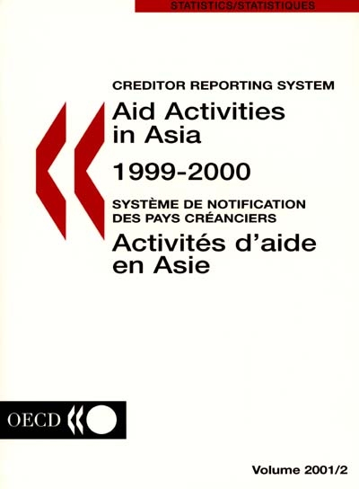 Aid activities in Asia : 1999-2000 : creditor reporting system, aid activities. Activités d'aide en Asie : 1999-2000 : système de notification des pays créanciers, activités d'aide