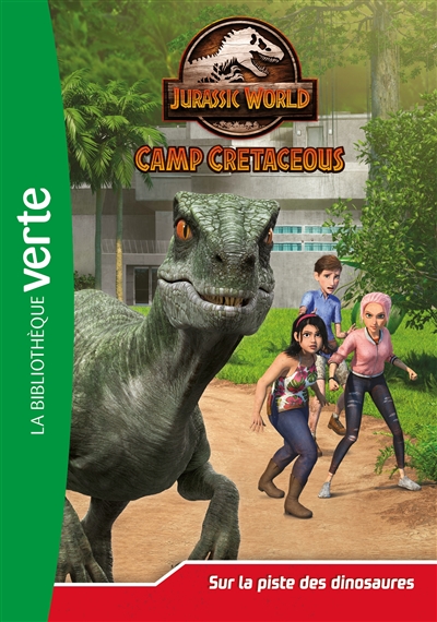 jurassic world : camp cretaceous. vol. 3. sur la piste des dinosaures