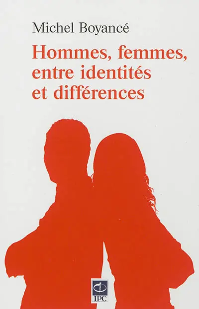 Hommes, femmes, entre identités et différences