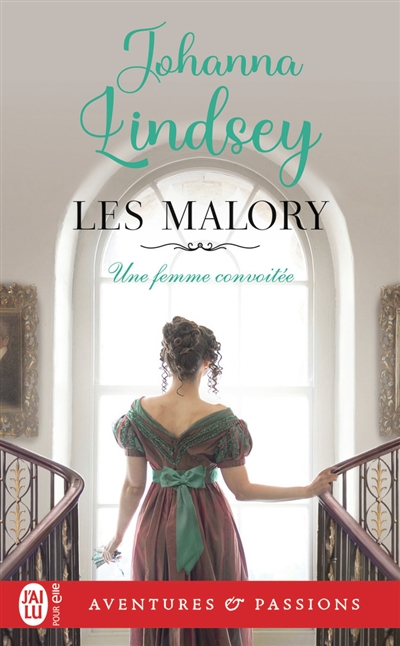 Les Malory. Vol. 5. Une femme convoitée
