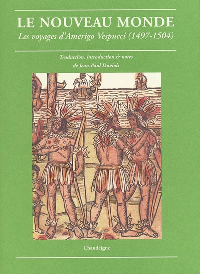 Le Nouveau Monde : les voyages d'Amerigo Vespucci (1497-1504)