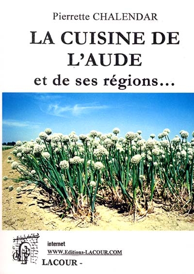 La cuisine de l'Aude et de...