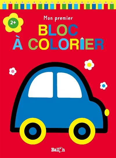 Voiture : mon premier bloc à colorier 2+