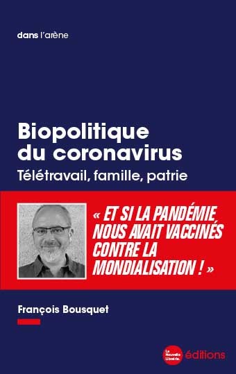 Biopolitique du coronavirus : télétravail, famille, patrie