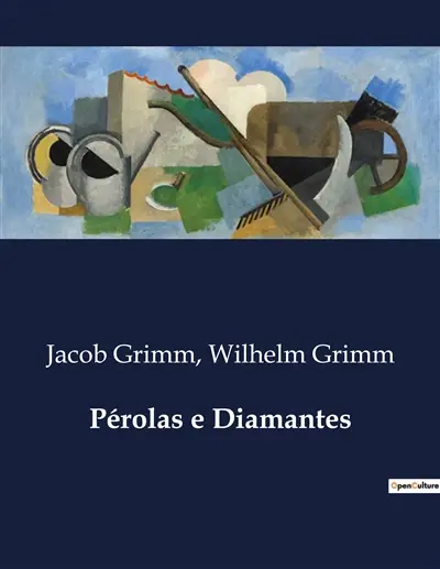 Pérolas e Diamantes : A magia e a moralidade dos contos germânicos.
