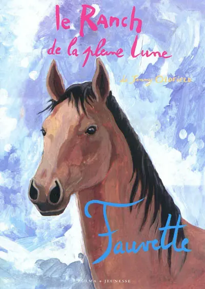 Le ranch de la Pleine Lune. Fauvette