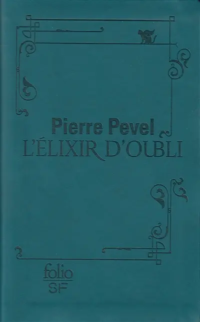 Le Paris des merveilles. Vol. 2. L'élixir d'oubli