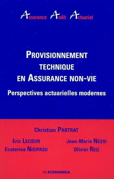 Provisionnement technique en assurance non-vie : perspectives actuarielles modernes