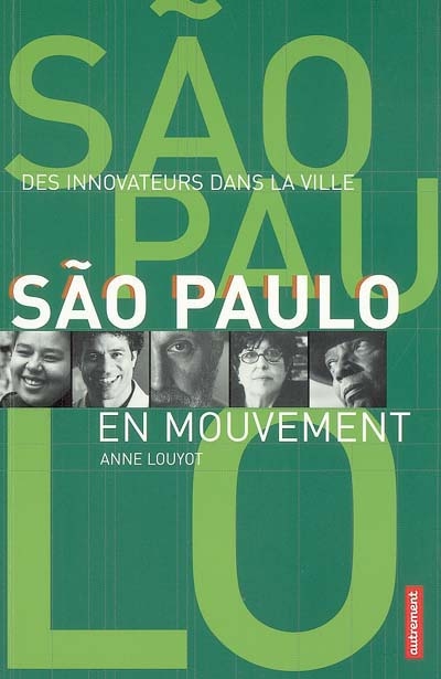 Sao Paulo en mouvement : des innovateurs dans la ville