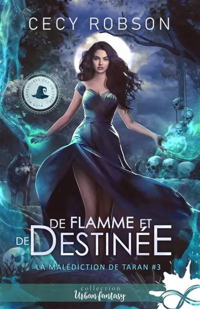 De flamme et de destinée : La malédiction de Taran, T3