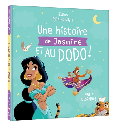 Une histoire de Jasmine et au dodo ! : Abu a disparu !
