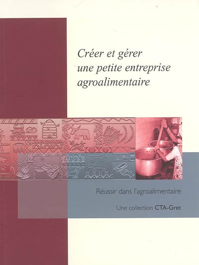 Créer et gérer une petite entreprise agroalimentaire