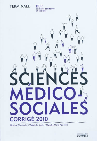 Sciences médico-sociales, terminale BEP carrières sanitaires et sociales : travaux dirigés, fiches méthodologiques : corrigé