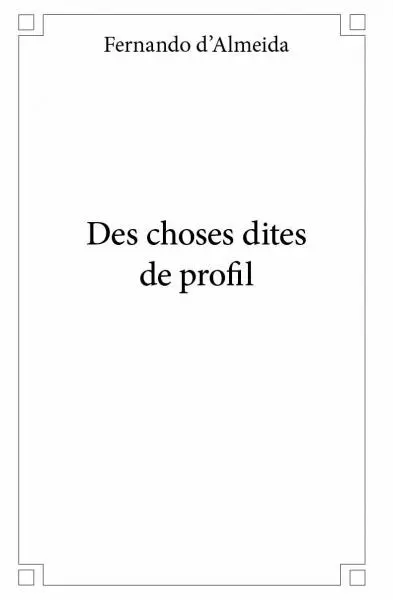 Des choses dites de profil