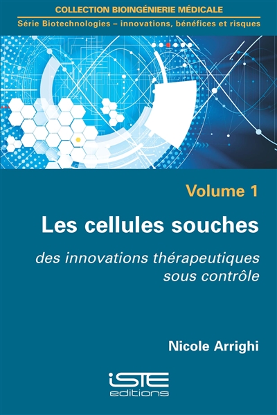 Les cellules souches : des innovations thérapeutiques sous contrôle