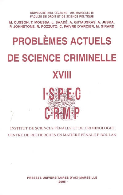 Problèmes actuels de science criminelle. Vol. 18