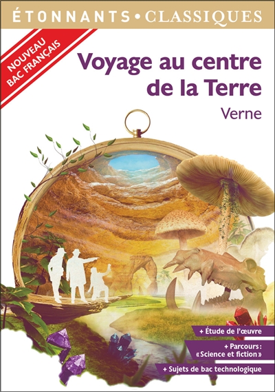 Voyage au centre de la Terre : nouveau bac français
