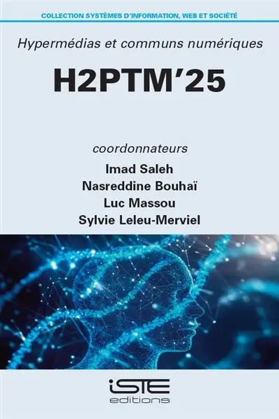 Hypermédias et communs numériques : actes de H2PTM'25, 15, 16 et 17 octobre 2025, Université de Lorraine-Metz
