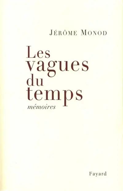 Les vagues du temps : mémoires