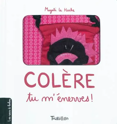 Colère, tu m'énerves !