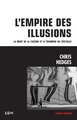 L'empire de l'illusion : la...