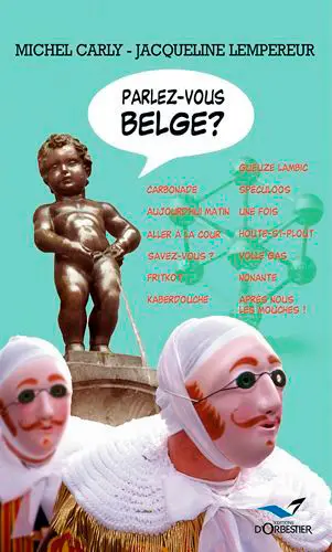 Parlez-vous belge ?