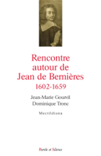 Rencontres autour de Jean de Bernières : 1602-1659