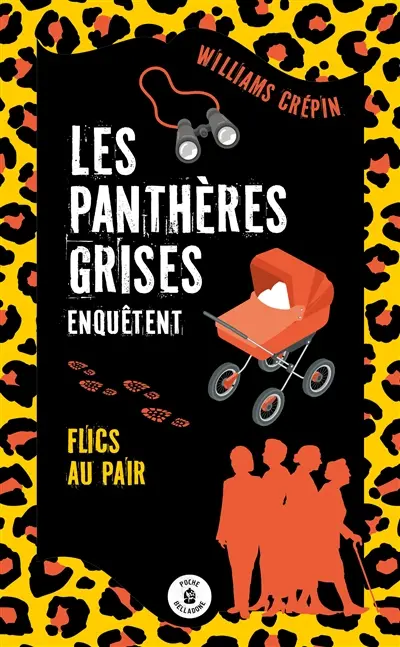 Les panthères grises. Vol. 2. Flics au pair