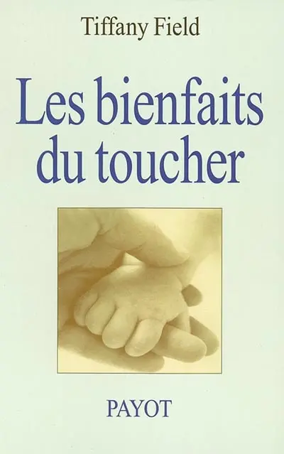 Les bienfaits du toucher