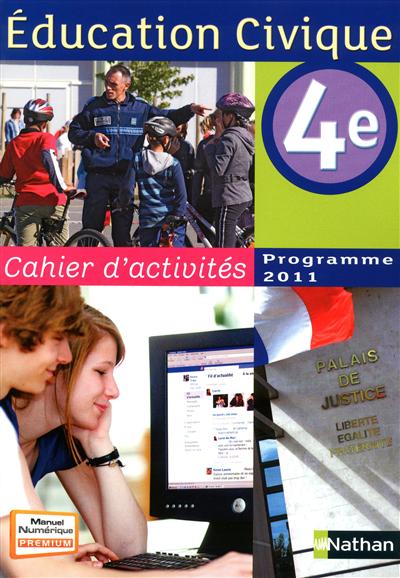 Education civique, 4e : cahier d'activités