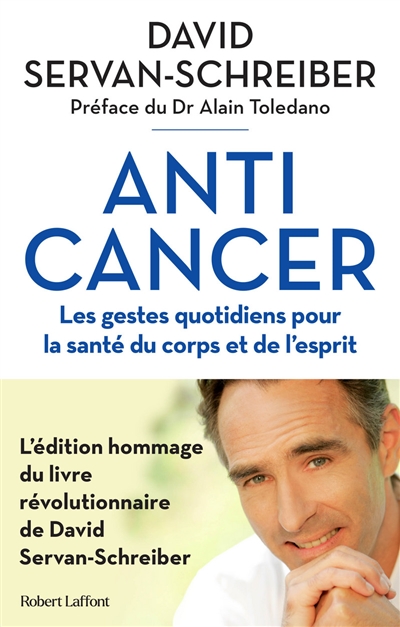 Anticancer : les gestes quotidiens pour la santé du corps et de l'esprit