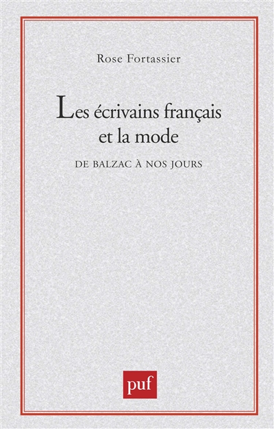 Les Ecrivains français et la mode : de Balzac à nos jours