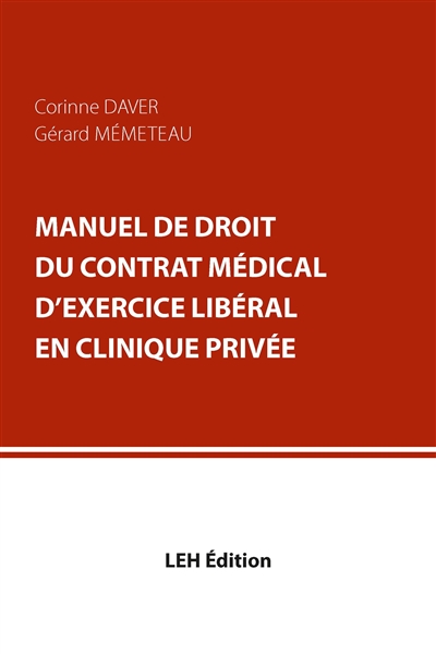 Manuel de droit du contrat médical d'exercice libéral en clinique privée