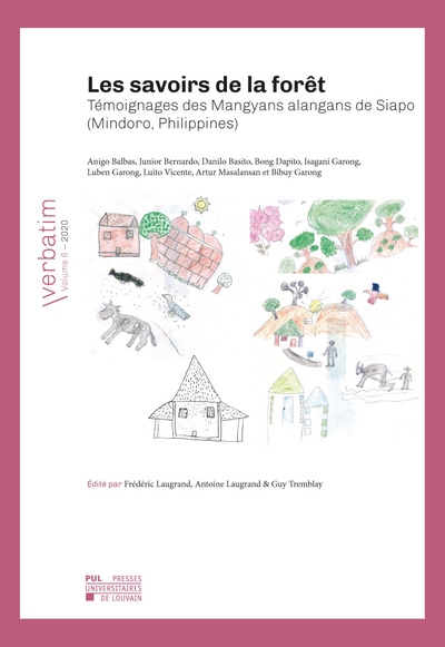 Les savoirs de la forêt : témoignages des Mangyans alangans de Siapo (Mindoro, Philippines)