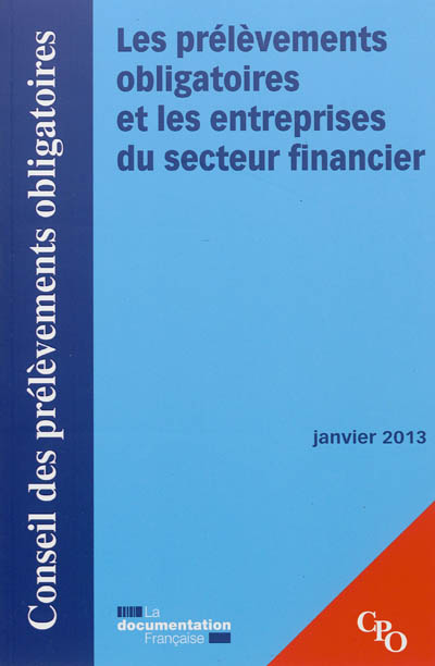 Les prélèvements obligatoires et les entreprises du secteur financier : janvier 2013