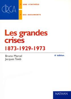 Les grandes crises : 1873, 1929, 1973