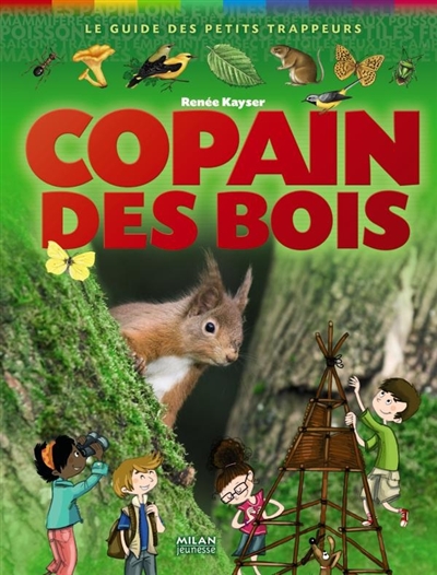 Copain des bois : le guide des petits trappeurs