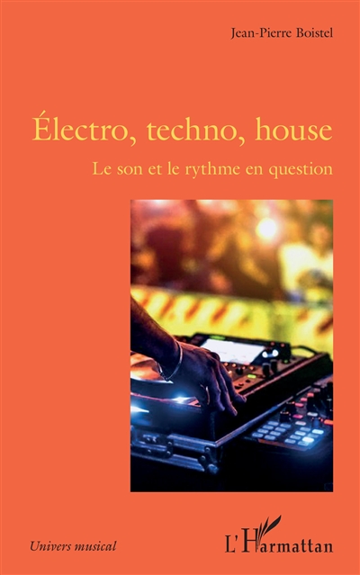 Electro, techno, house : le son et le rythme en question