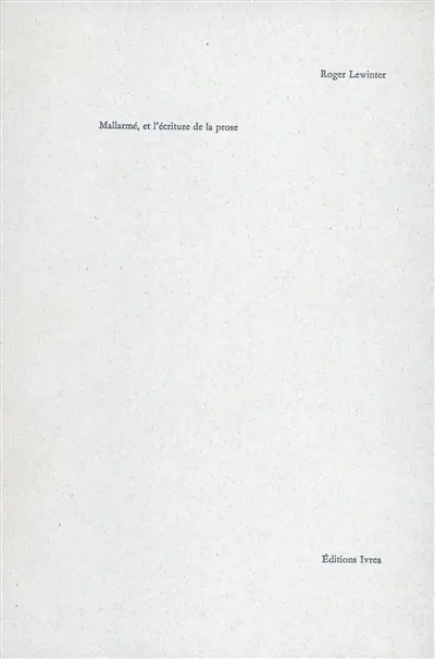 Mallarmé et l'écriture de la prose