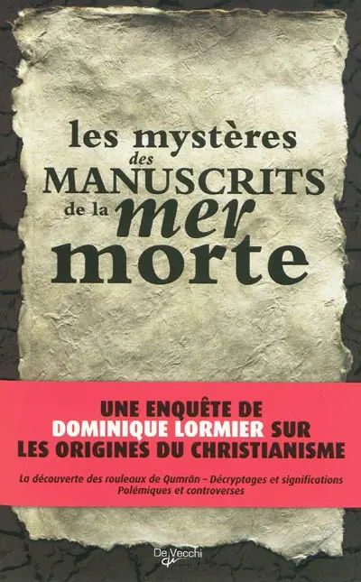 Les mystères des manuscrits de la mer Morte