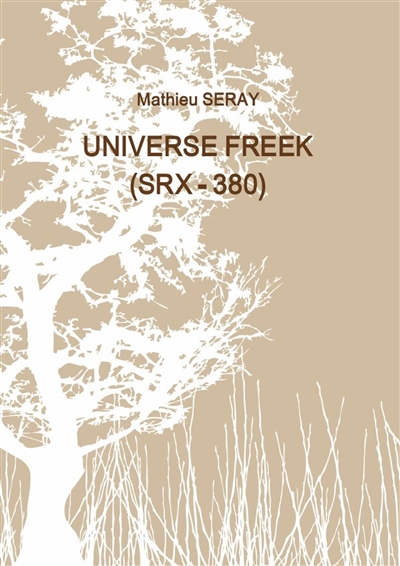 UNIVERSE FREEK (SRX : 380)...