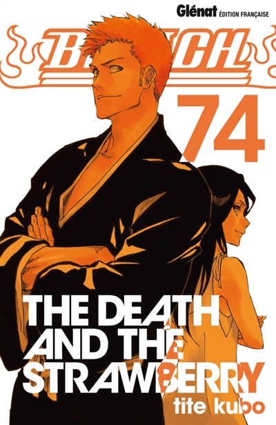 Bleach. Vol. 74. The death and the strawberry