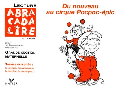 Du nouveau au cirque Pocpoc-épic : grande section maternelle