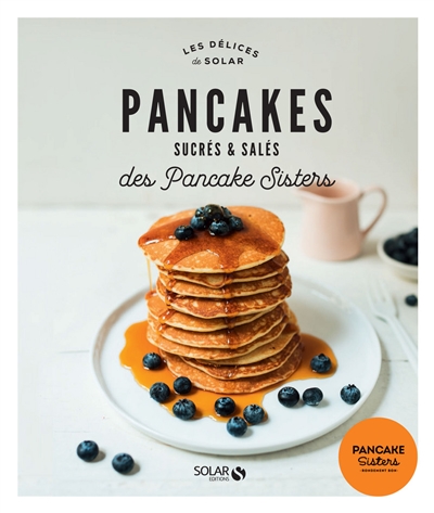 Pancakes sucrés & salés des Pancake sisters
