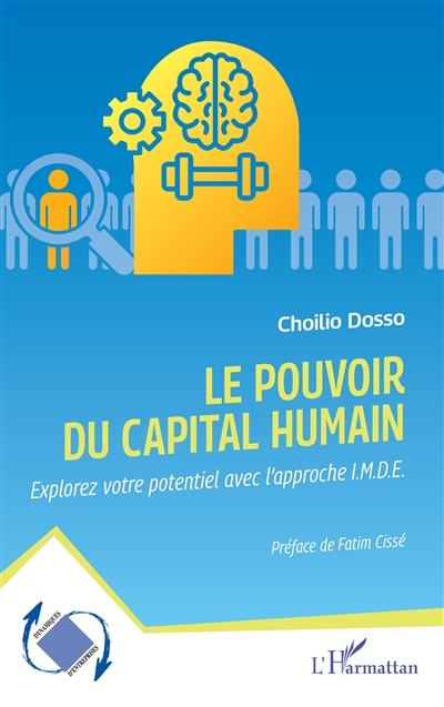 Le pouvoir du capital humain : explorez votre potentiel avec l'approche IMDE