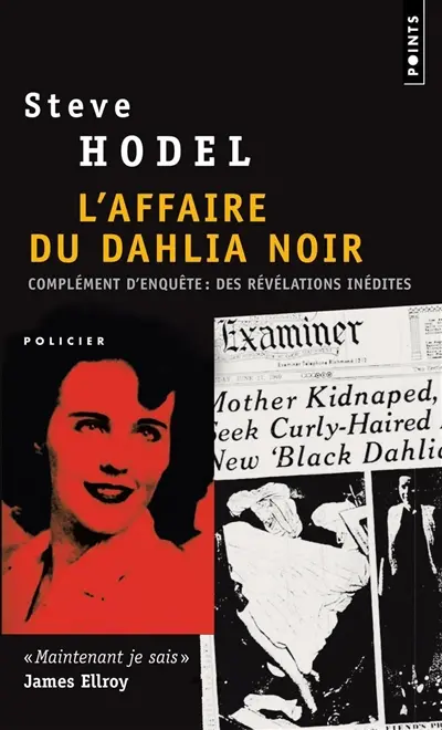 L'affaire du dahlia noir. Complément d'enquête : les nouvelles preuves