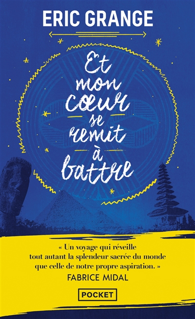 Et mon coeur se remit à battre