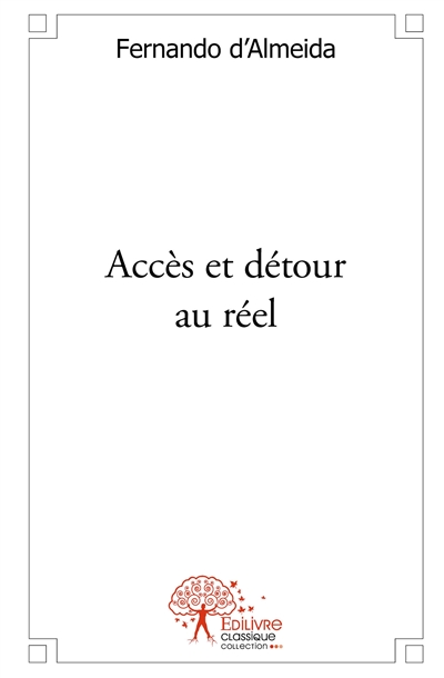 Accès et détour au réel :...